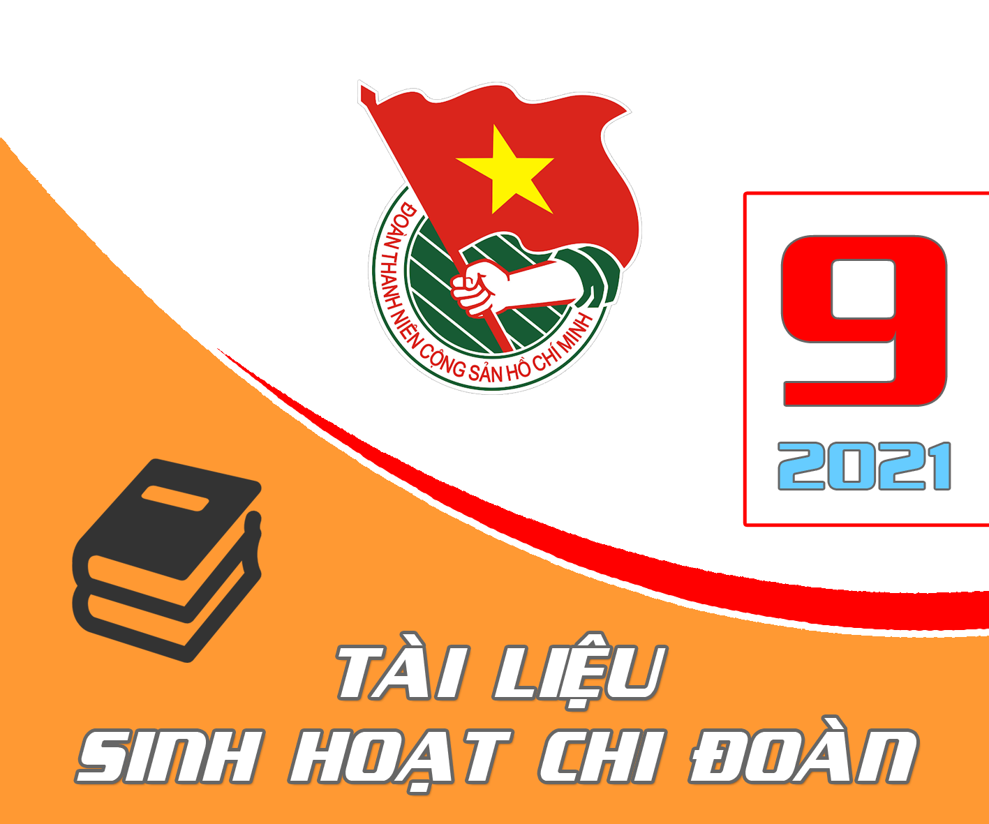 Tài liệu - Sinh hoạt Chi đoàn, tháng 09 năm 2021