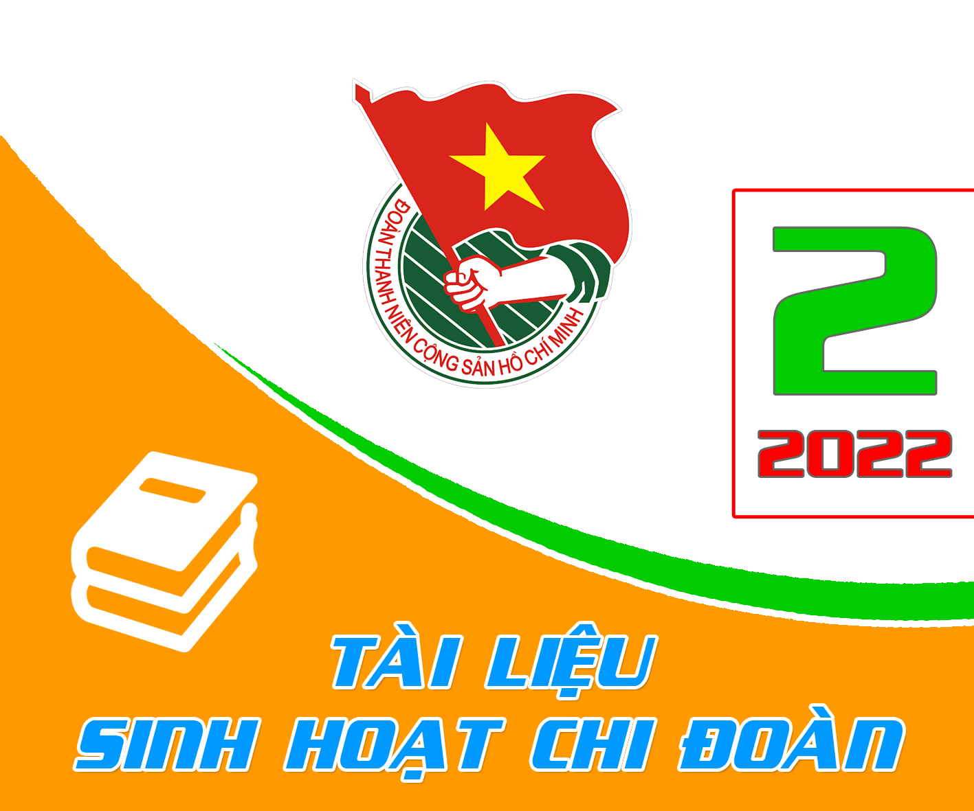 Tài liệu - Sinh hoạt Chi đoàn, tháng 02 năm 2022