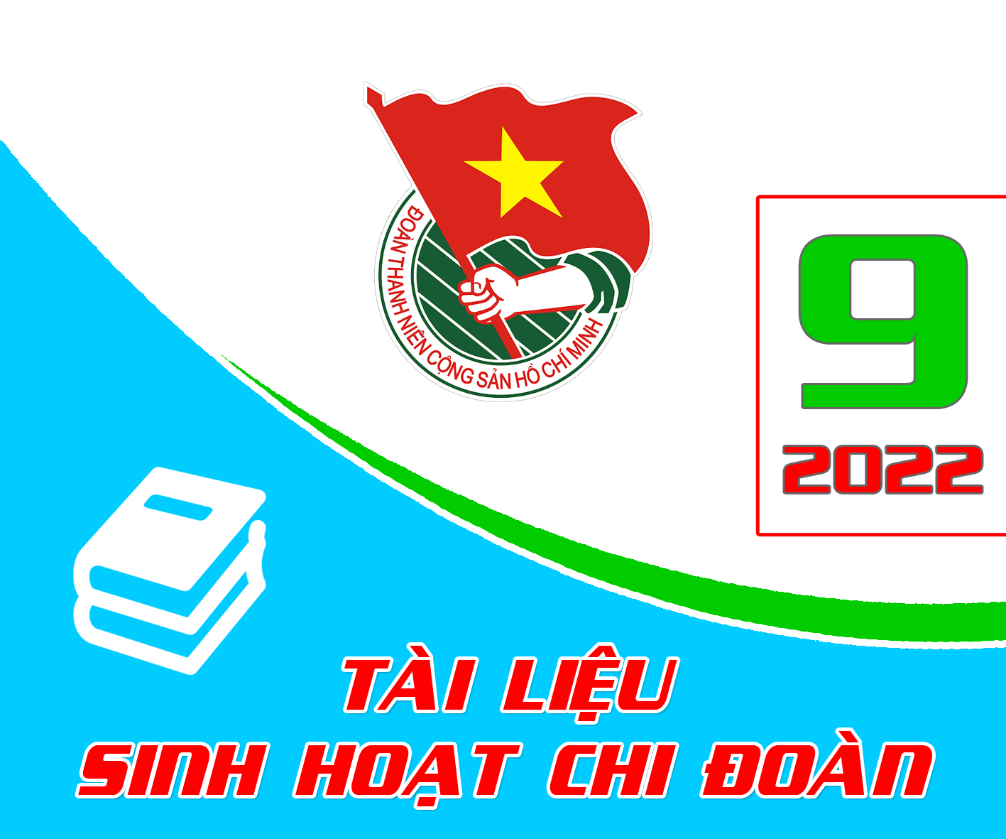 Tài liệu - Sinh hoạt Chi đoàn, tháng 09 năm 2022