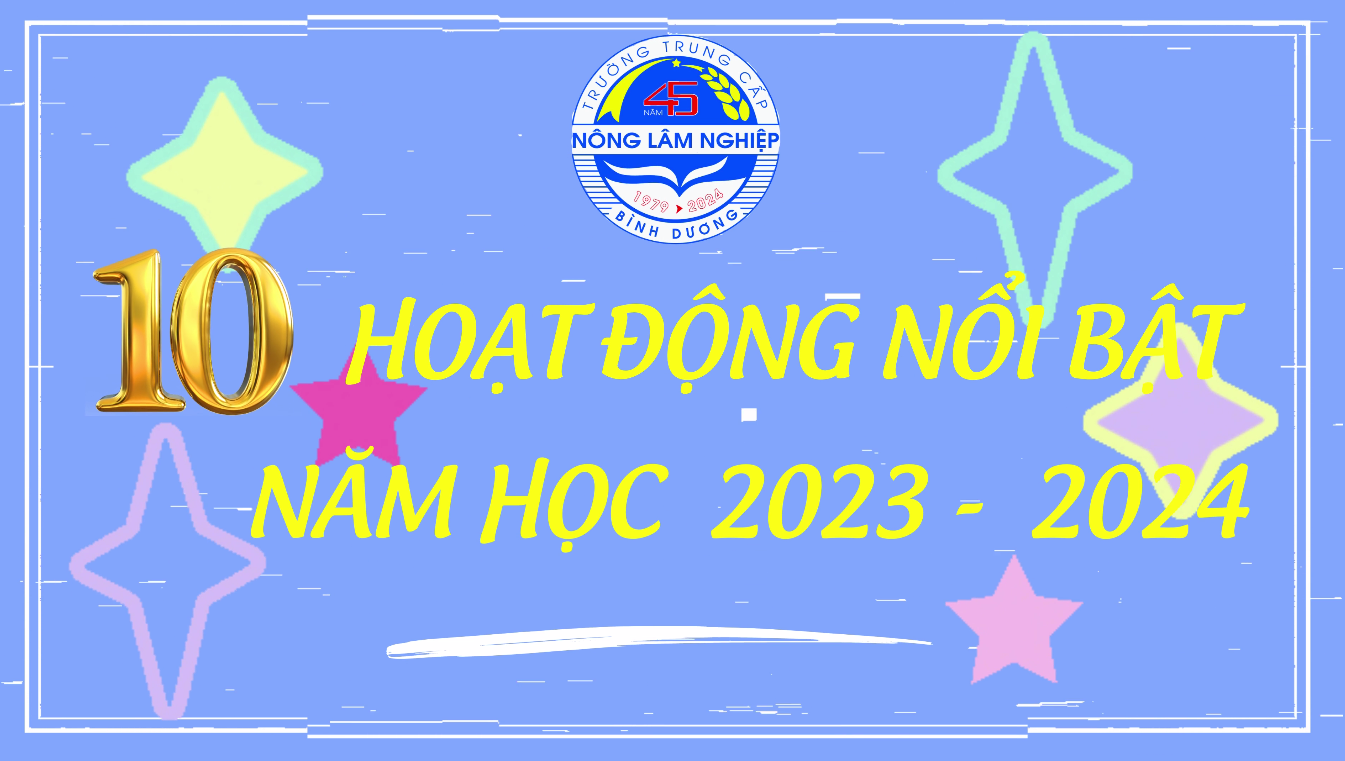 VIDEO - 10 sư kiện nổi bật năm học 2023-2024